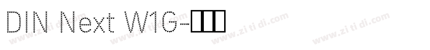 DIN Next W1G字体转换
